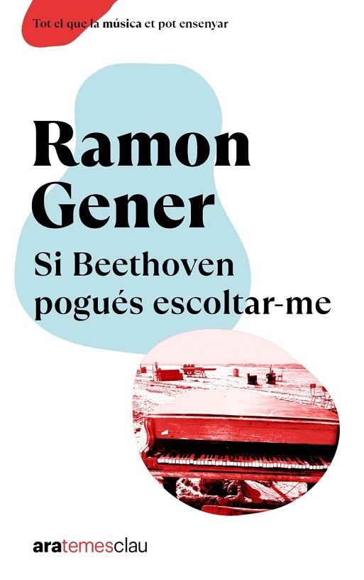 SI BEETHOVEN POGUÉS ESCOLTAR-ME, NE 2023 | 9788411730198 | GENER I SALA, RAMON | Llibreria Online de Banyoles | Comprar llibres en català i castellà online