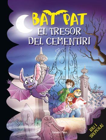 BAT PAT. EL TRESOR DEL CEMENTIRI | 9788492790227 | ROBERTO PAVANELLO/BAT PAT | Llibreria Online de Banyoles | Comprar llibres en català i castellà online