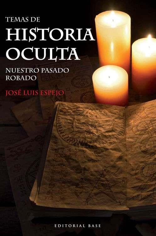 TEMAS DE HISTORIA OCULTA | 9788415706359 | ESPEJO PÉREZ, JOSÉ LUÍS | Llibreria L'Altell - Llibreria Online de Banyoles | Comprar llibres en català i castellà online - Llibreria de Girona