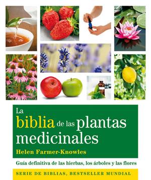 BIBLIA DE LAS PLANTAS MEDICINALES, LA | 9788484453703 | FARMER-KNOWLES, HELEN | Llibreria Online de Banyoles | Comprar llibres en català i castellà online