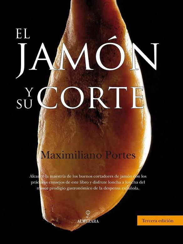 JAMON Y SU CORTE, EL | 9788492924462 | PORTES, MAXIMILIANO | Llibreria Online de Banyoles | Comprar llibres en català i castellà online