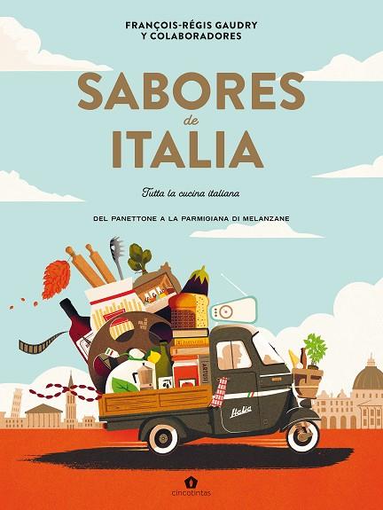 SABORES DE ITALIA | 9788419043535 | GAUDRY, FRANÇOIS-RÉGIS | Llibreria Online de Banyoles | Comprar llibres en català i castellà online