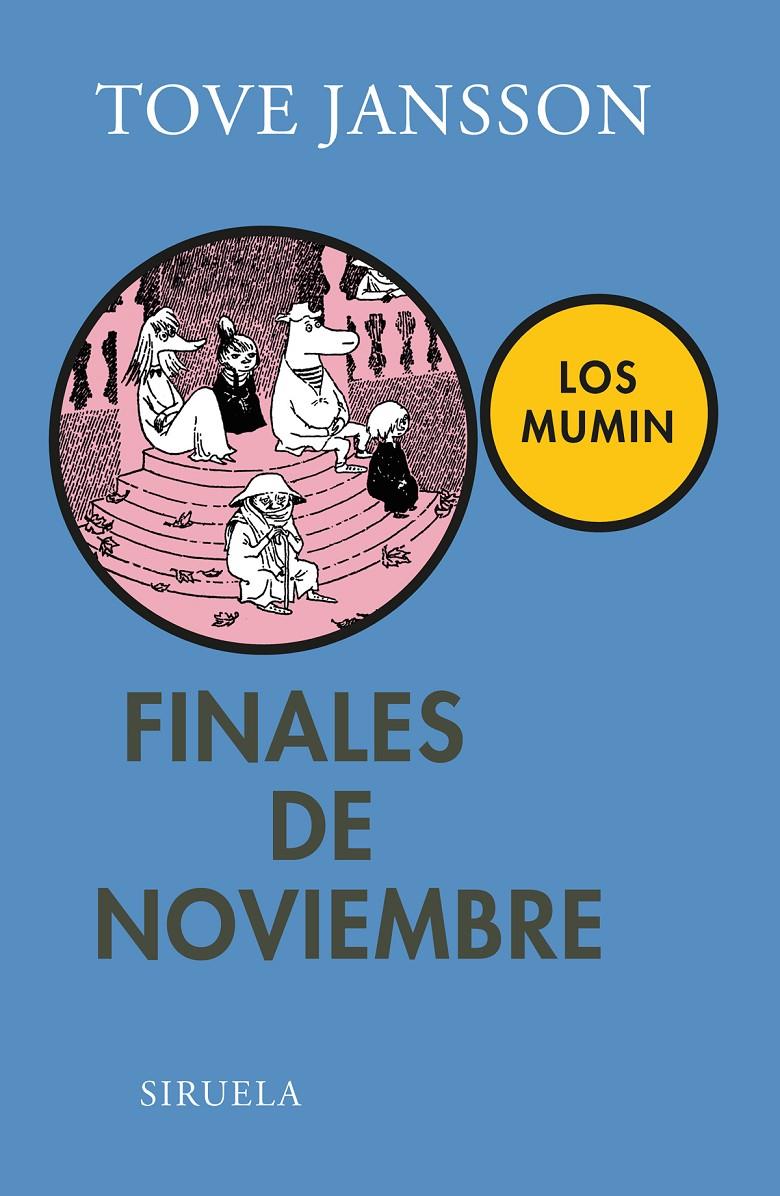 FINALES DE NOVIEMBRE | 9788498417968 | JANSSON, TOVE | Llibreria L'Altell - Llibreria Online de Banyoles | Comprar llibres en català i castellà online - Llibreria de Girona