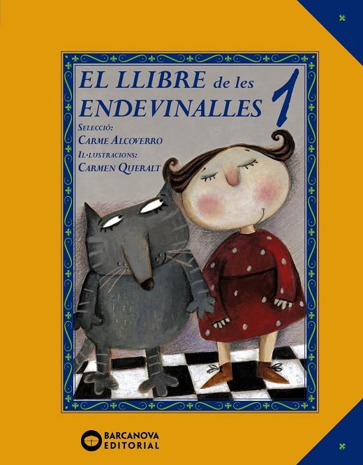 LLIBRE DE LES ENDEVINALLES, EL | 9788448942410 | ALCOVERRO, CARME | Llibreria Online de Banyoles | Comprar llibres en català i castellà online