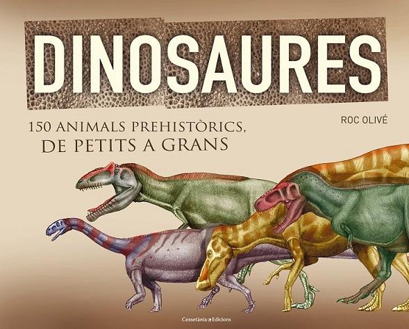 DINOSAURES | 9788490341841 | OLIVÉ, ROC | Llibreria Online de Banyoles | Comprar llibres en català i castellà online