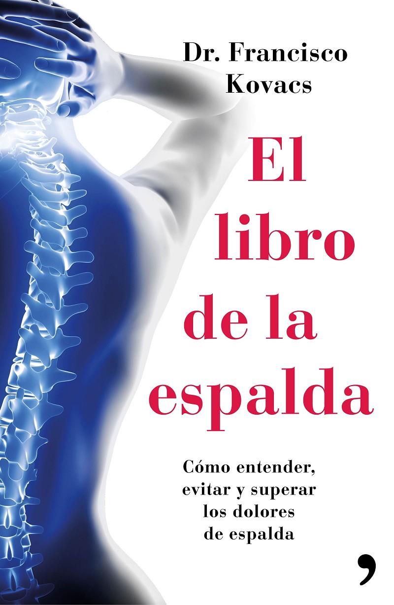 LIBRO DE LA ESPALDA, EL | 9788499984827 | KOVACS, DR. FRANCISCO | Llibreria Online de Banyoles | Comprar llibres en català i castellà online