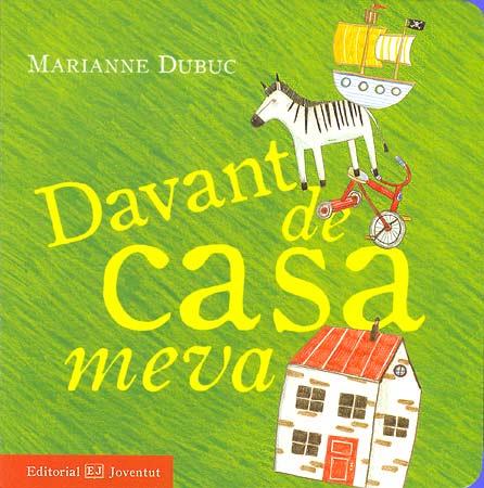 DAVANT DE CASA MEVA | 9788426137678 | DUBUC, MARIANNE | Llibreria L'Altell - Llibreria Online de Banyoles | Comprar llibres en català i castellà online - Llibreria de Girona