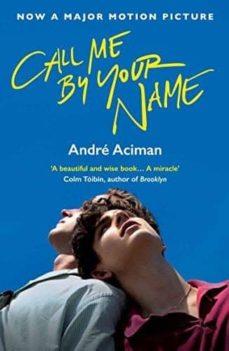 CALL ME BY YOUR NAME | 9781786495259 | ACIMAN, ANDRÉ | Llibreria Online de Banyoles | Comprar llibres en català i castellà online