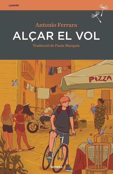 ALÇAR EL VOL | 9788416698868 | FERRARA, ANTONIO | Llibreria L'Altell - Llibreria Online de Banyoles | Comprar llibres en català i castellà online - Llibreria de Girona