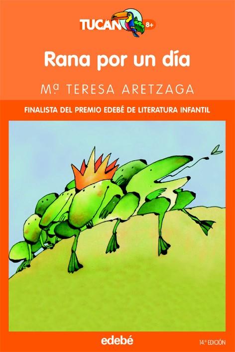 RANA POR UN DÍA | 9788423675456 | ARETZAGA MARTÍNEZ, Mª TERESA | Llibreria Online de Banyoles | Comprar llibres en català i castellà online