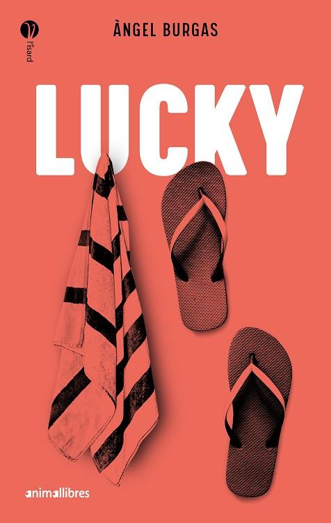 LUCKY | 9788418592898 | BURGAS, ÀNGEL | Llibreria Online de Banyoles | Comprar llibres en català i castellà online