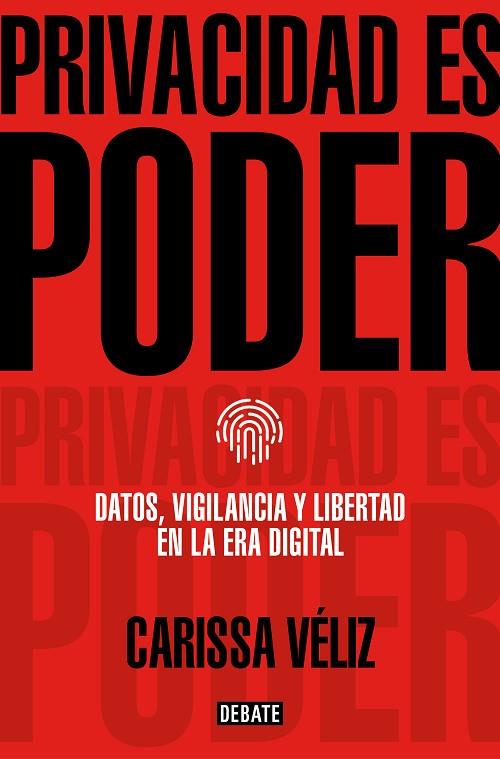 PRIVACIDAD ES PODER | 9788418056680 | VÉLIZ, CARISSA | Llibreria Online de Banyoles | Comprar llibres en català i castellà online