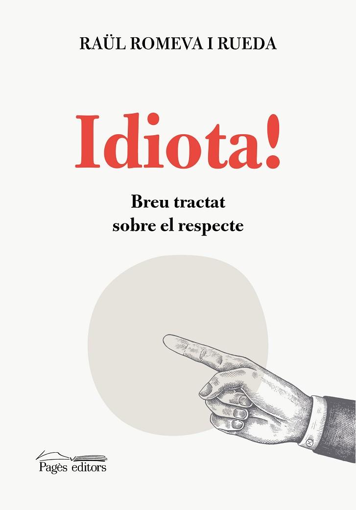 IDIOTA! | 9788413034911 | ROMEVA RUEDA, RAÜL | Llibreria Online de Banyoles | Comprar llibres en català i castellà online