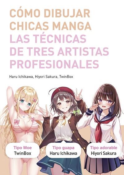 COMO DIBUJAR CHICAS MANGA | 9788467959512 | ICHIKAWA, HARU-SAKURA-TWINBOX | Llibreria Online de Banyoles | Comprar llibres en català i castellà online