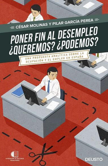 PONER FIN AL DESEMPLEO. ¿QUEREMOS? ¿PODREMOS? | 9788423425075 | MOLINAS, CÉSAR/GARCÍA PEREA, PILAR | Llibreria Online de Banyoles | Comprar llibres en català i castellà online