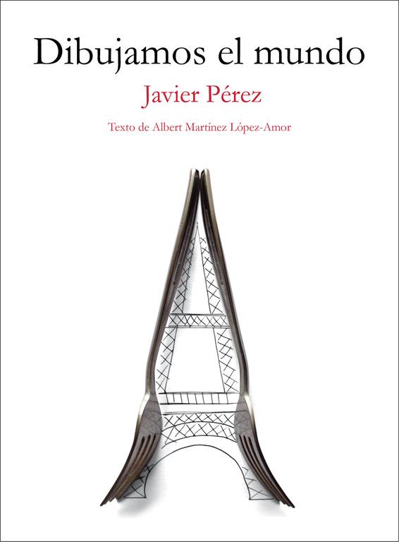 DIBUJAMOS EL MUNDO | 9788403509702 | PÉREZ,JAVIER/MARTÍNEZ LÓPEZ-AMOR,ALBERT | Llibreria Online de Banyoles | Comprar llibres en català i castellà online