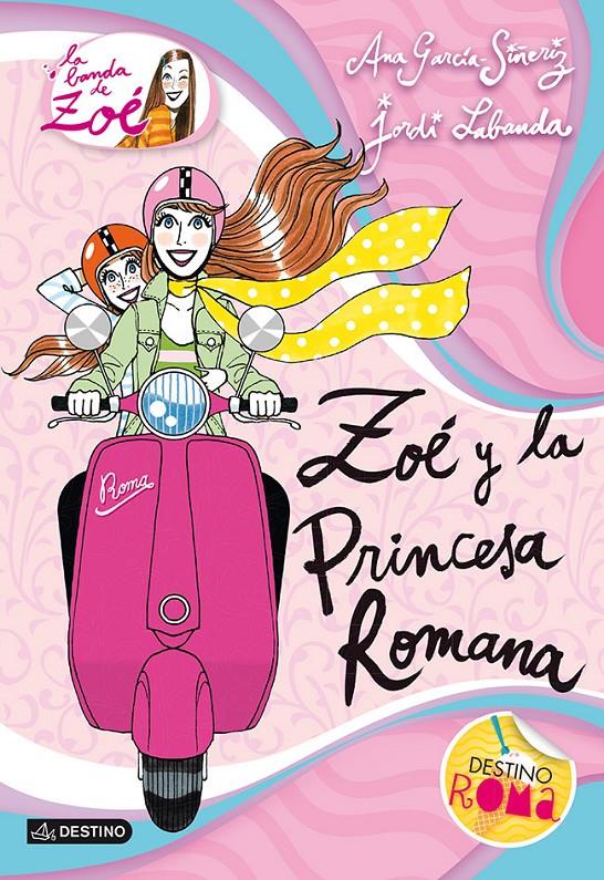 ZOÉ Y LA PRINCESA ROMANA | 9788408038276 | ANA GARCÍA-SIÑERIZ | Llibreria L'Altell - Llibreria Online de Banyoles | Comprar llibres en català i castellà online - Llibreria de Girona