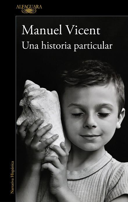 HISTORIA PARTICULAR, UNA | 9788420477268 | VICENT, MANUEL | Llibreria Online de Banyoles | Comprar llibres en català i castellà online