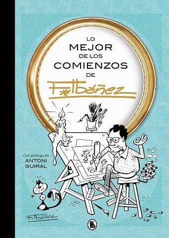 LO MEJOR DE LOS COMIENZOS DE IBÁÑEZ | 9788402430168 | IBÁÑEZ, FRANCISCO | Llibreria Online de Banyoles | Comprar llibres en català i castellà online