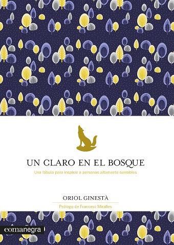 UN CLARO EN EL BOSQUE | 9788418022784 | GINESTÀ, ORIOL | Llibreria L'Altell - Llibreria Online de Banyoles | Comprar llibres en català i castellà online - Llibreria de Girona
