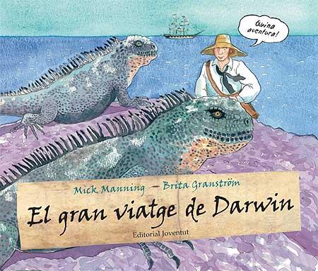 GRAN VIATGE DE DARWIN, EL | 9788426139900 | MANNING, MICK / GRANSTRÖM, BRITA | Llibreria Online de Banyoles | Comprar llibres en català i castellà online