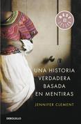 UNA HISTORIA VERDADERA BASADA EN MENTIRAS | 9788490622629 | CLEMENT,JENNIFER | Llibreria Online de Banyoles | Comprar llibres en català i castellà online