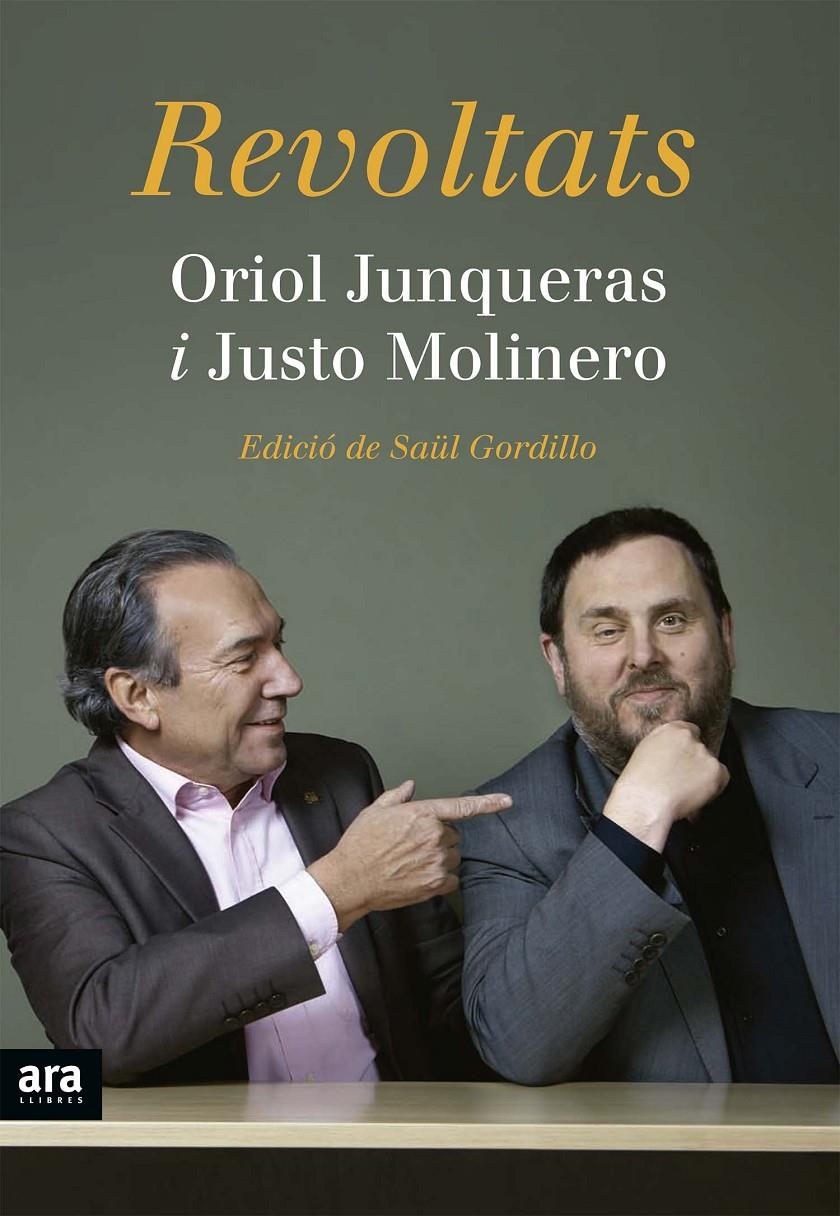 REVOLTATS | 9788416154227 | JUNQUERAS I VIES, ORIOL/MOLINERO CALERO, JUSTO | Llibreria Online de Banyoles | Comprar llibres en català i castellà online