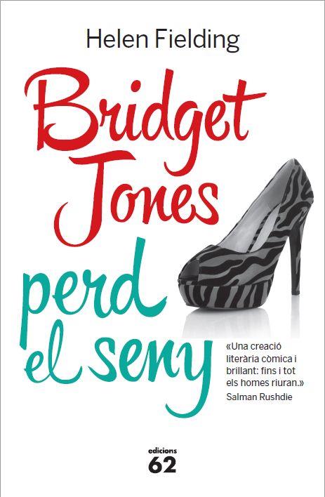 BRIDGET JONES PERD EL SENY | 9788429772104 | HELEN FIELDING | Llibreria L'Altell - Llibreria Online de Banyoles | Comprar llibres en català i castellà online - Llibreria de Girona