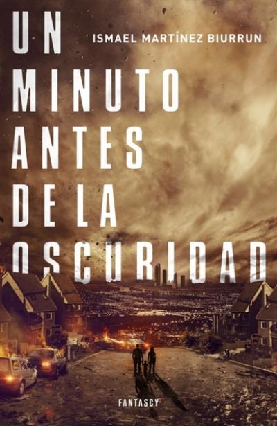 UN MINUTO ANTES DE LA OSCURIDAD | 9788415831211 | MARTINEZ BIURRUN,ISMAEL | Llibreria L'Altell - Llibreria Online de Banyoles | Comprar llibres en català i castellà online - Llibreria de Girona