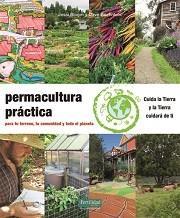 PERMACULTURA PRÁCTICA | 9788494433443 | BLOOM, JESSI/BOEHNLEIN, DAVE | Llibreria Online de Banyoles | Comprar llibres en català i castellà online