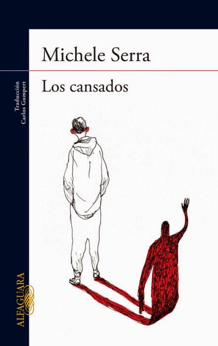 LOS CANSADOS | 9788420417165 | SERRA, MICHELE | Llibreria Online de Banyoles | Comprar llibres en català i castellà online