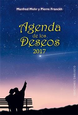 AGENDA DE LOS DESEOS 2017 | 9788491111191 | MOHR, MANFRED/FRANCKH, PIERRE | Llibreria Online de Banyoles | Comprar llibres en català i castellà online