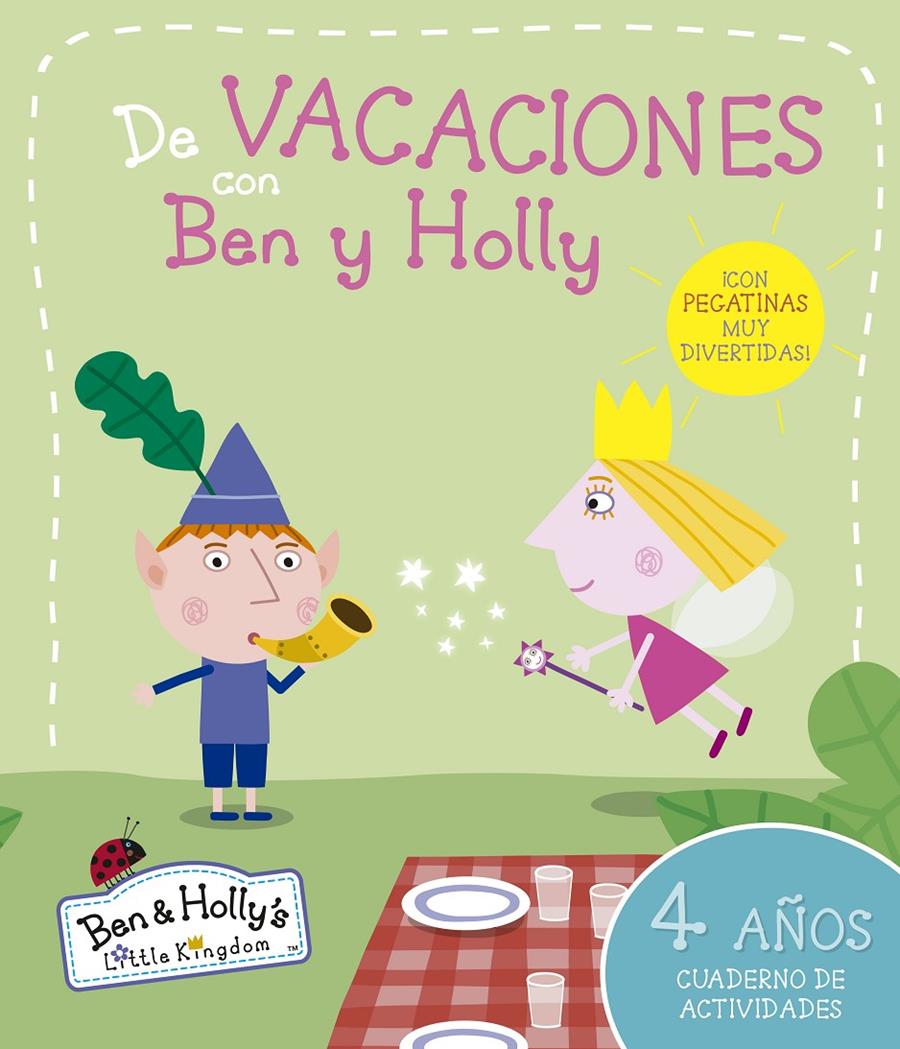 BEN Y HOLLY. DE VACACIONES CON BEN Y HOLLY (4 AÑOS) | 9788437200668 | EQUIPO PSICOPEDAGÓGICO SANTILLANA EDICIONES GENERALES/ALTEA/ENTERTAINMENT ONE UK LIMITED | Llibreria L'Altell - Llibreria Online de Banyoles | Comprar llibres en català i castellà online - Llibreria de Girona
