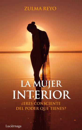 MUJER INTERIOR, LA | 9788492545568 | REYO, ZULMA | Llibreria Online de Banyoles | Comprar llibres en català i castellà online