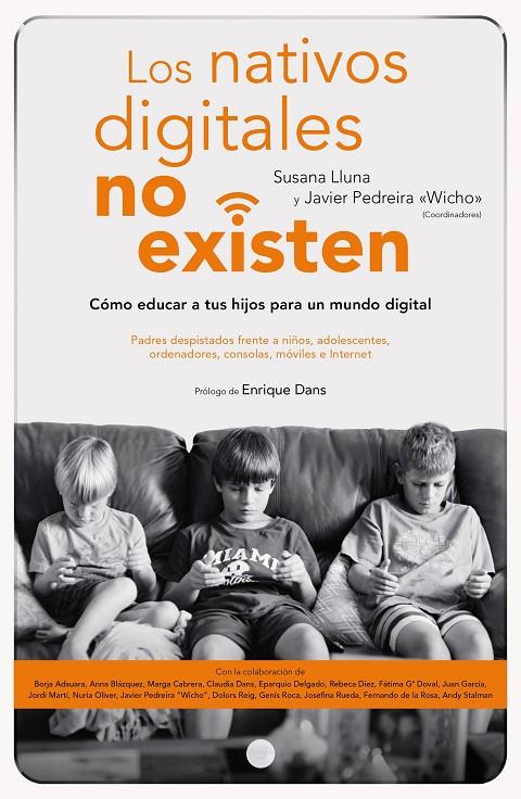 LOS NATIVOS DIGITALES NO EXISTEN | 9788423426591 | LLUNA BELTRÁN, SUSANA/PEDREIRA GARCÍA (WICHO), JAVIER | Llibreria Online de Banyoles | Comprar llibres en català i castellà online