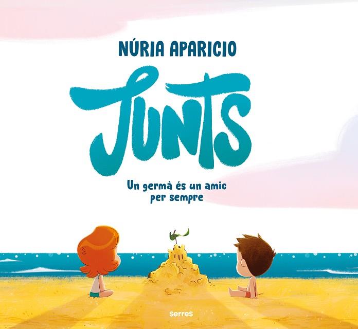 JUNTS: UN GERMÀ ÉS UN AMIC PER SEMPRE | 9788427244856 | APARICIO, NÚRIA | Llibreria L'Altell - Llibreria Online de Banyoles | Comprar llibres en català i castellà online - Llibreria de Girona