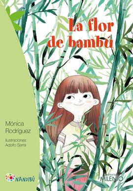 LA FLOR DE BAMBÚ | 9788499759012 | RODRÍGUEZ SUÁREZ, MÓNICA/SERRA DEL CORRAL, RODOLFO | Llibreria Online de Banyoles | Comprar llibres en català i castellà online