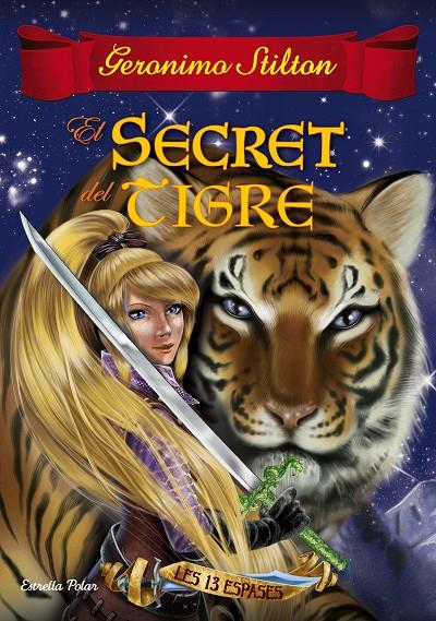 EL SECRET DEL TIGRE | 9788491370154 | GERONIMO STILTON | Llibreria Online de Banyoles | Comprar llibres en català i castellà online