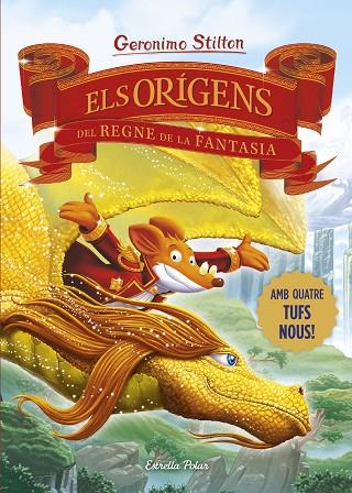 ELS ORÍGENS DEL REGNE DE LA FANTASIA | 9788413898841 | STILTON, GERONIMO | Llibreria Online de Banyoles | Comprar llibres en català i castellà online