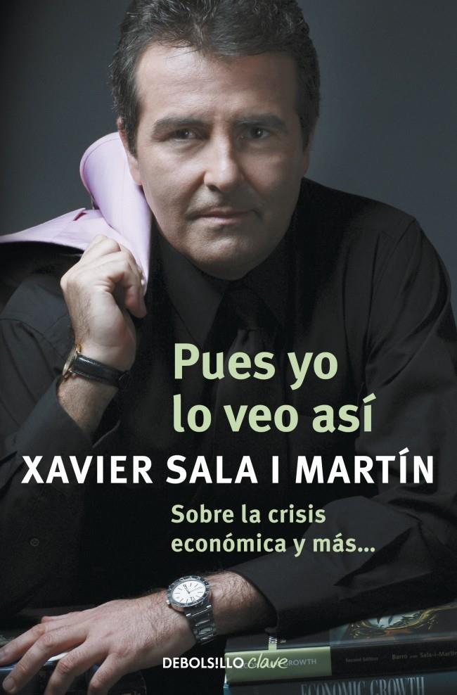 PUES YO LO VEO ASI | 9788499087931 | SALA I MARTIN, XAVIER | Llibreria Online de Banyoles | Comprar llibres en català i castellà online