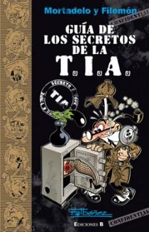 GUIA DE LOS SECRETOS DE LA TIA | 9788466647304 | IBAÑEZ,FRANCISCO | Llibreria Online de Banyoles | Comprar llibres en català i castellà online