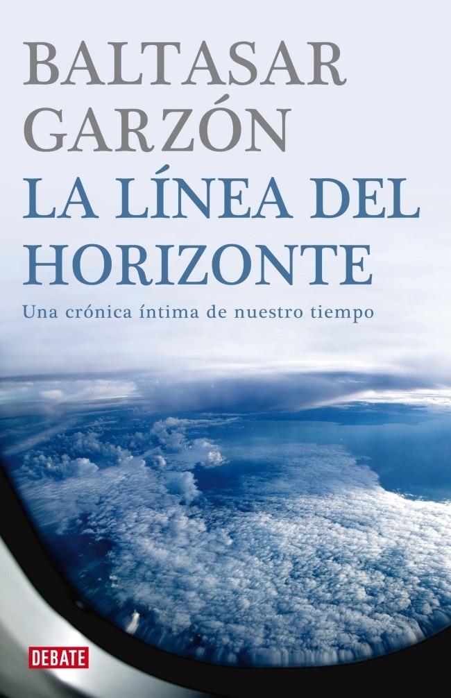 LINEA EN EL HORIZOTE | 9788483067772 | GARZON, BALTASAR | Llibreria L'Altell - Llibreria Online de Banyoles | Comprar llibres en català i castellà online - Llibreria de Girona