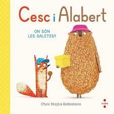 CESC I ALABERT. ON SÓN LES GALETES? | 9788466156813 | NAYLOR-BALLESTEROS , CHRIS | Llibreria Online de Banyoles | Comprar llibres en català i castellà online