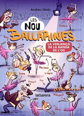 LES NOU BALLARINES 2. LA VENJANÇA DE LA BANDA DE L’OS | 9788424674472 | LLINÀS, ANDREU | Llibreria Online de Banyoles | Comprar llibres en català i castellà online