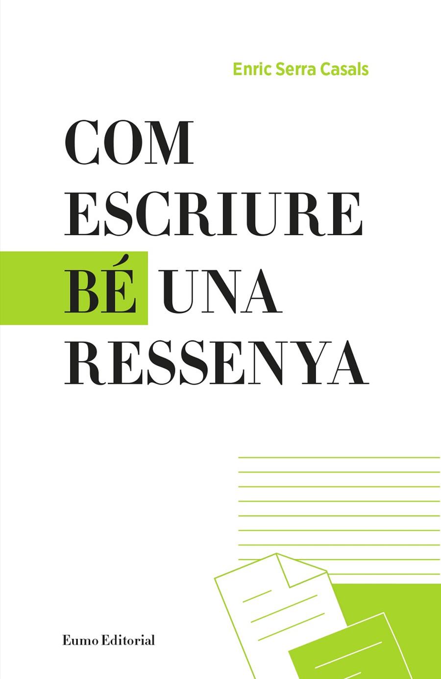 COM ESCRIURE BÉ UNA RESSENYA | 9788497665865 | SERRA CASALS, ENRIC | Llibreria Online de Banyoles | Comprar llibres en català i castellà online