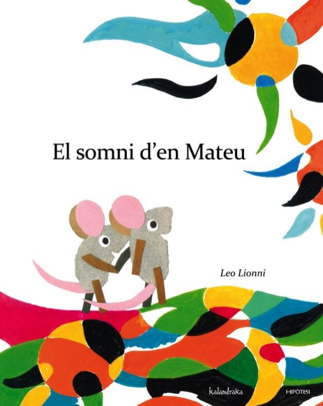 SOMNI D'EN MATEU, EL | 9788415170266 | LEO, LIONNI | Llibreria Online de Banyoles | Comprar llibres en català i castellà online