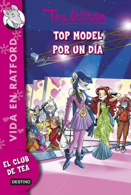 TOP MODEL POR UN DÍA | 9788408128397 | STILTON, TEA  | Llibreria Online de Banyoles | Comprar llibres en català i castellà online