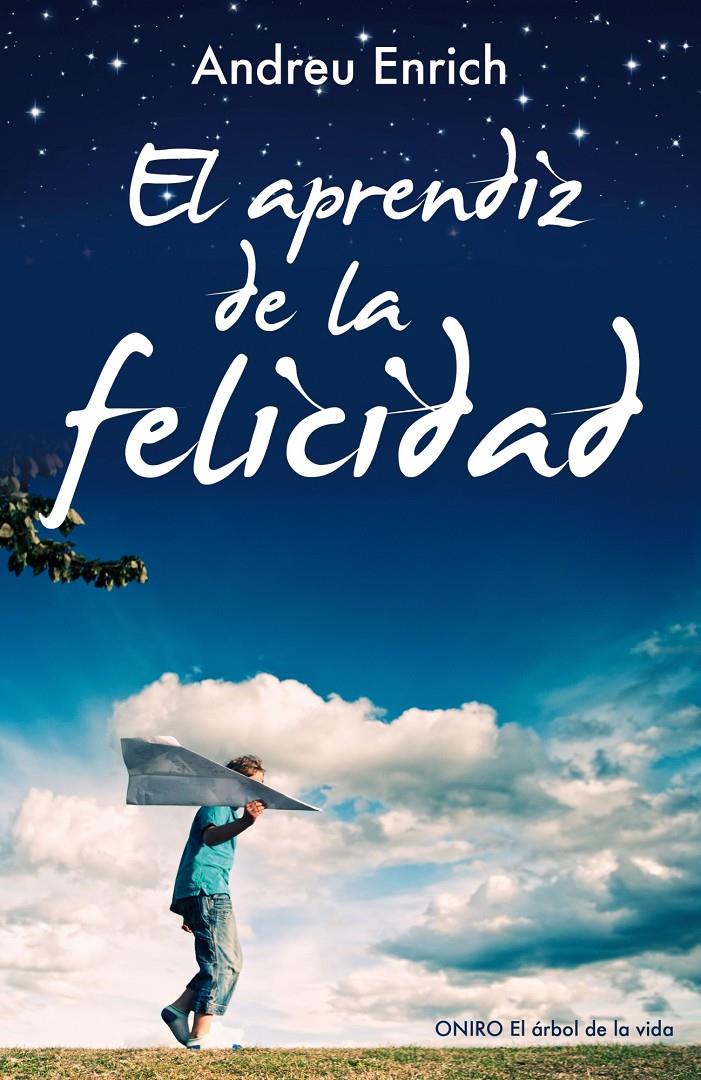 APRENDIZ DE LA FELICIDAD EL | 9788497546348 | ENRICH FEMENIAS ANDREU  | Llibreria L'Altell - Llibreria Online de Banyoles | Comprar llibres en català i castellà online - Llibreria de Girona