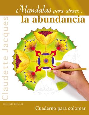 MANDALAS PARA ATRAER... LA ABUNDANCIA | 9788497778466 | JACQUES, CLAUDETTE | Llibreria Online de Banyoles | Comprar llibres en català i castellà online