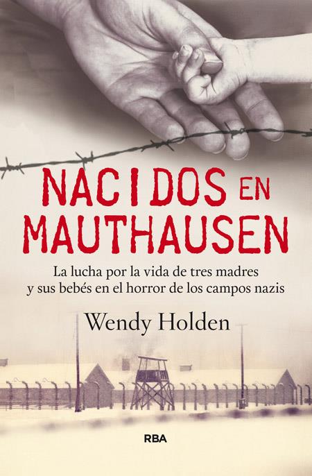 NACIDOS EN MAUTHAUSEN | 9788490565018 | HOLDEN , WENDY | Llibreria Online de Banyoles | Comprar llibres en català i castellà online